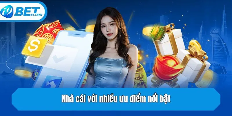 Nhà cái với nhiều ưu điểm nổi bật