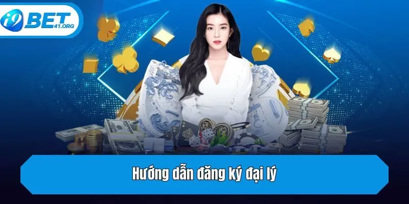 Hướng dẫn đăng ký đại lý