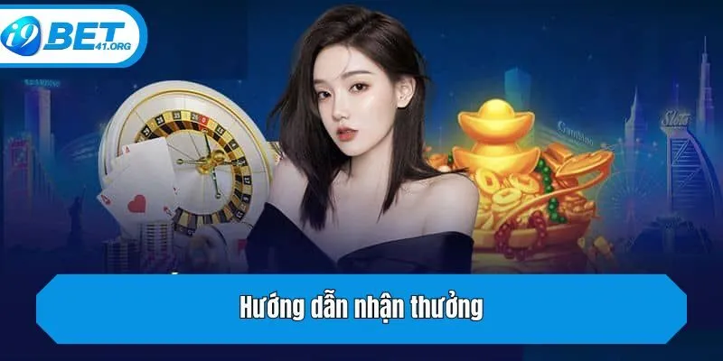 Hướng dẫn nhận thưởng