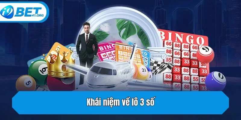 Khái niệm về lô 3 số