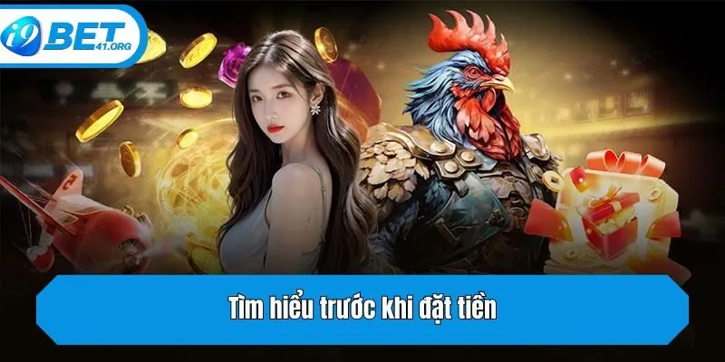 Tìm hiểu trước khi đặt tiền