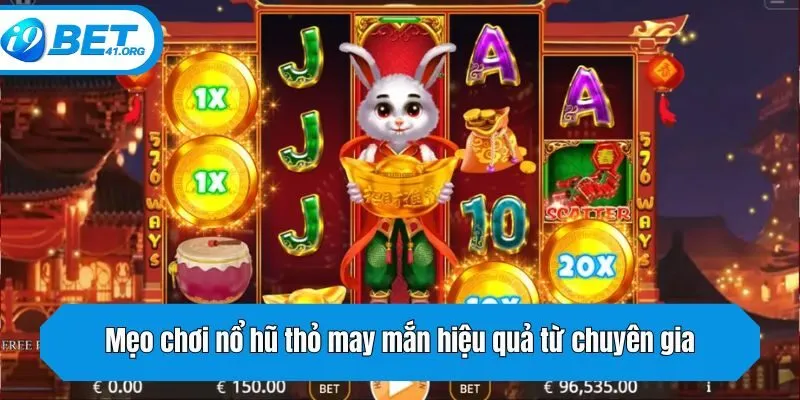 Mẹo chơi nổ hũ thỏ may mắn hiệu quả từ chuyên gia